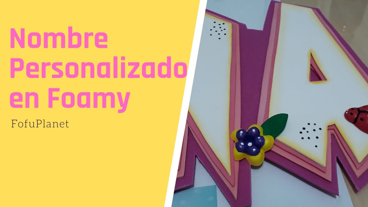 🎀Aula Gratis Nombre Personalizado en Foamy 🎀