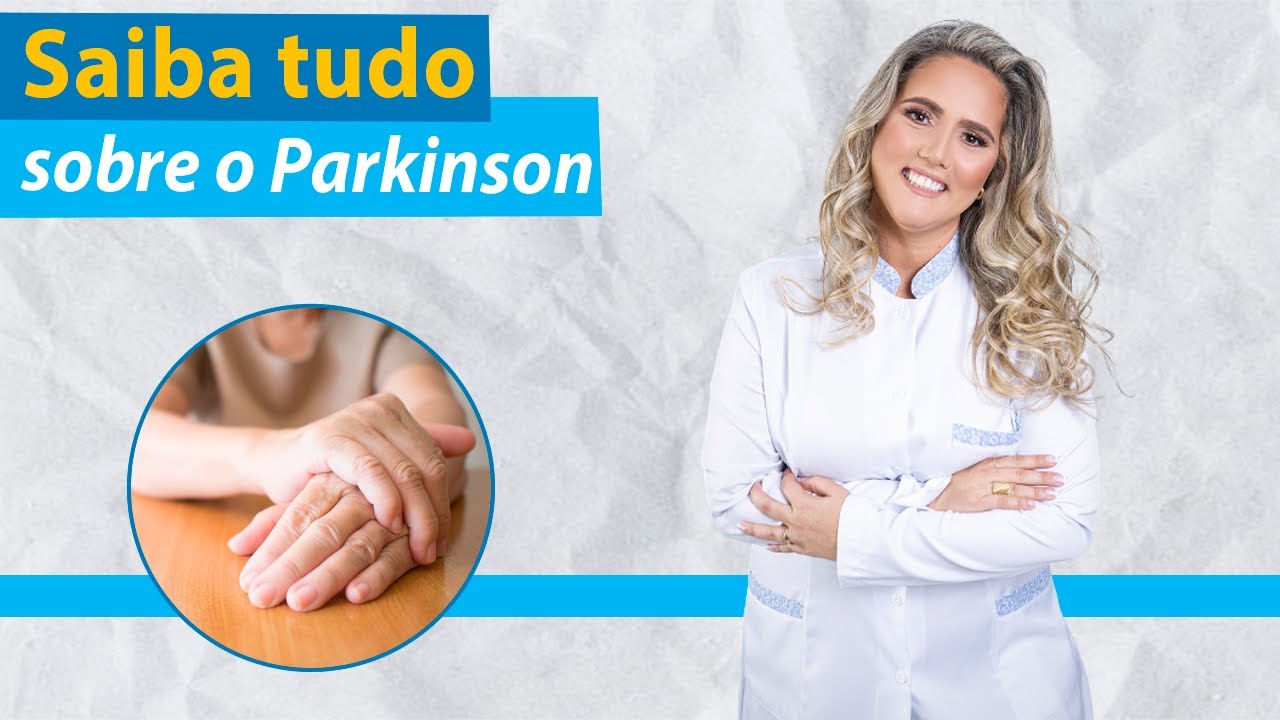 Saiba Tudo Sobre a Doença de Parkinson nos Idosos