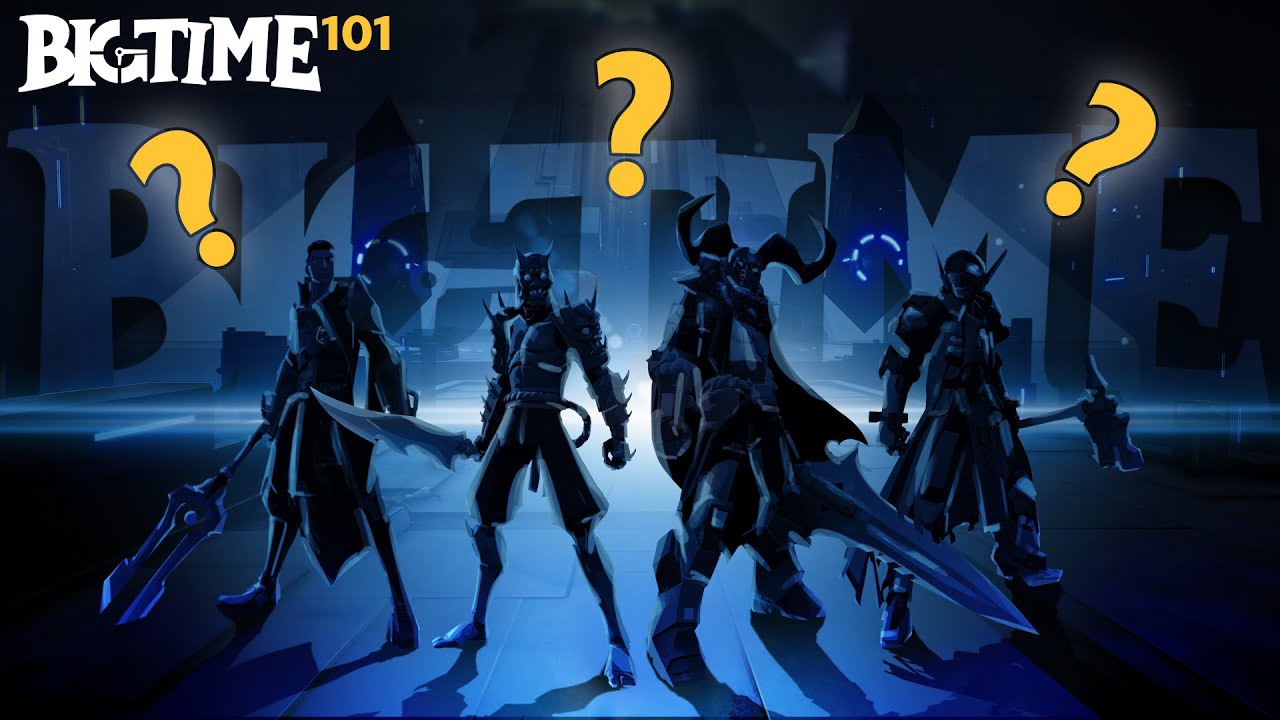 Big Time 101: Which class best fits you?