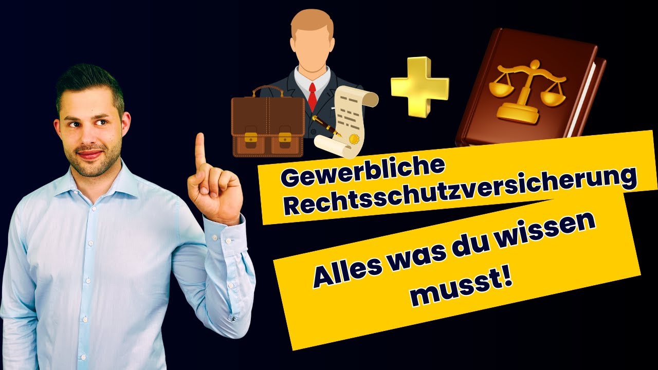 Gewerbliche Rechtsschutzversicherung - Alles was du wissen musst! -