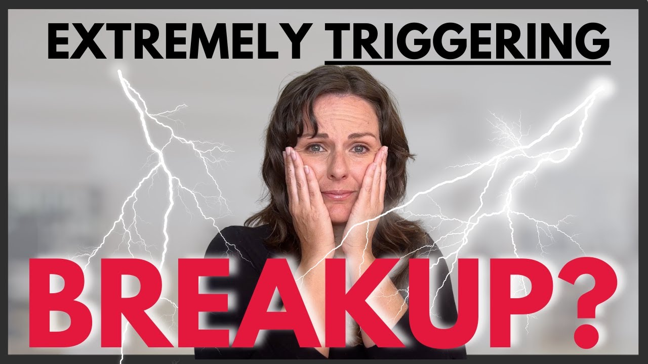 How To Deal With A TRIGGERING Breakup (& Heal)