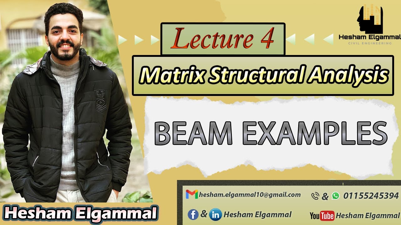 Lecture 4  - stiffness matrix method (beam examples) - المهندس هشام الجمال