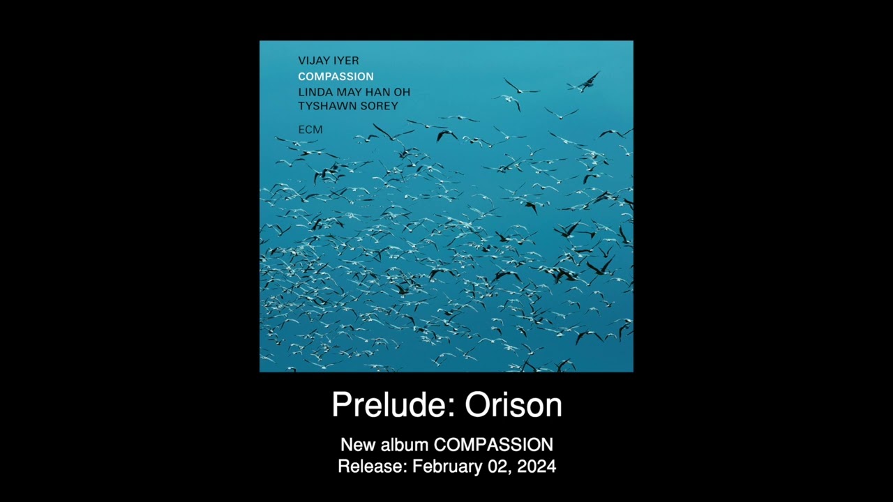 Vijay Iyer Trio - Prelude: Orison (from the new album 'Compassion') | ECM Records