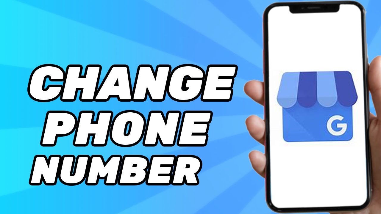 How to Change Phone Number in Google my Business (2025)