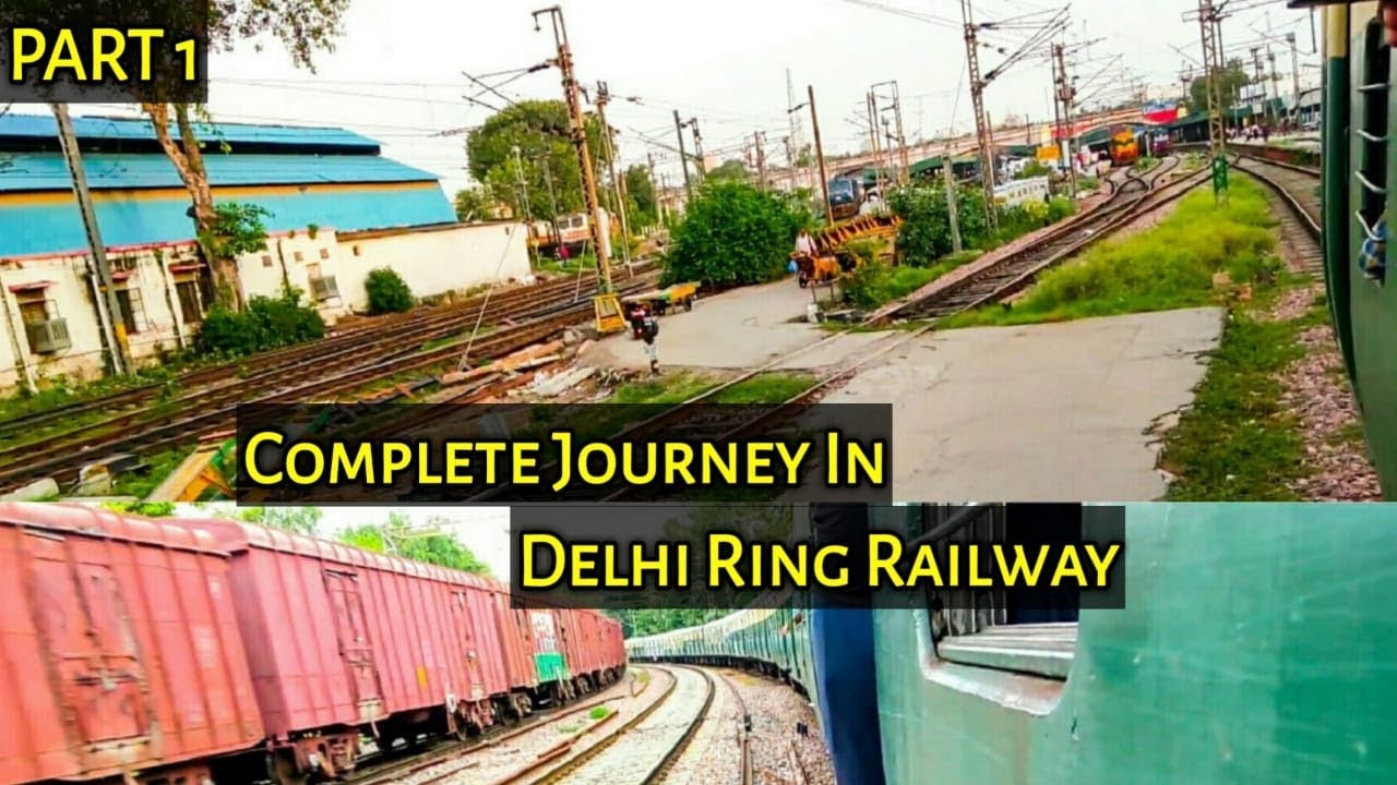 COMPLETE JOURNEY IN DELHI RING RAILWAY PART-1
