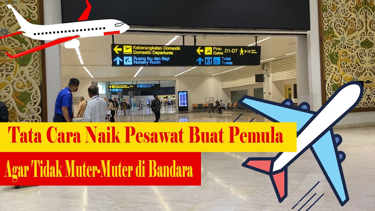 Cara Naik Pesawat Untuk Pemula yang Baru Pertama Kali