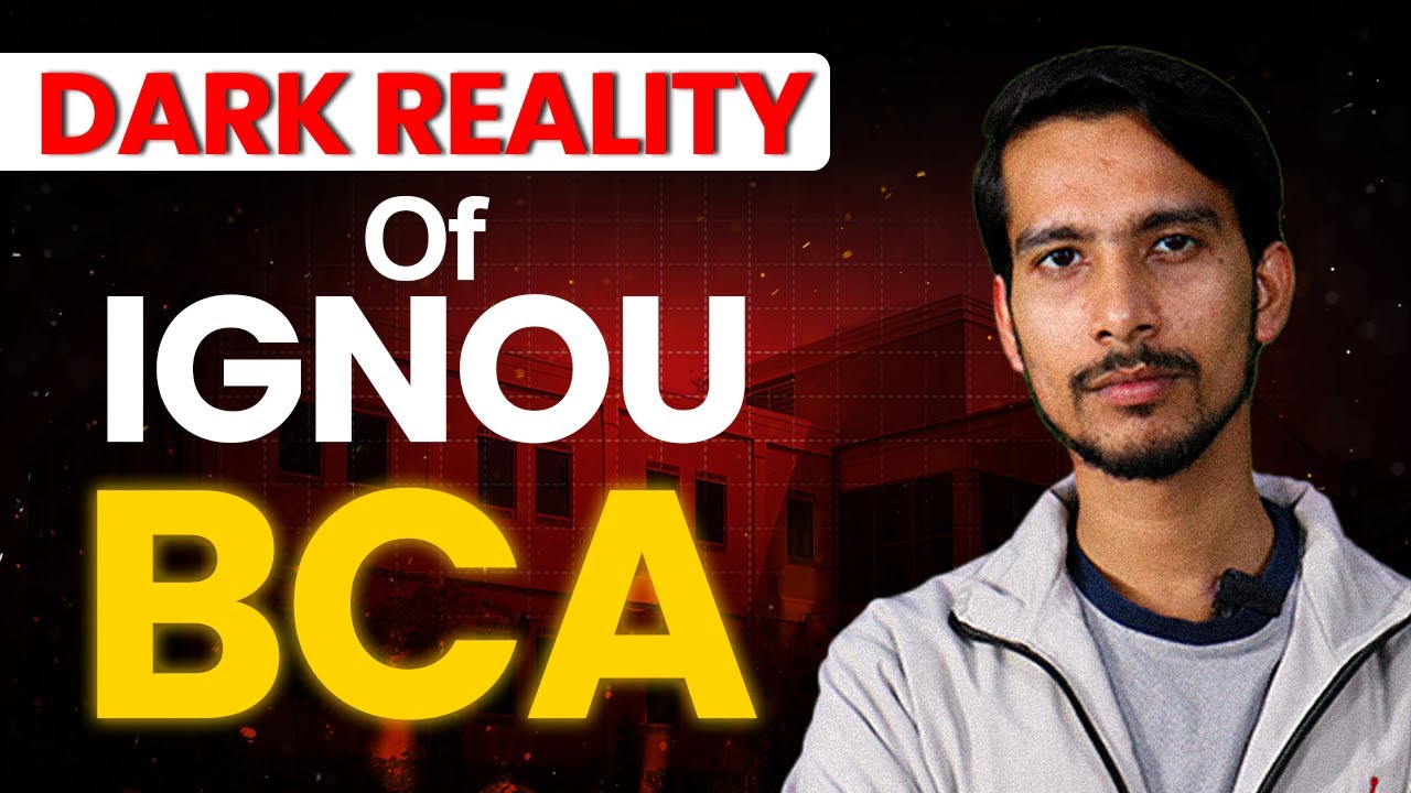 Dark Reality of IGNOU BCA | Complete Details of IGNOU BCA