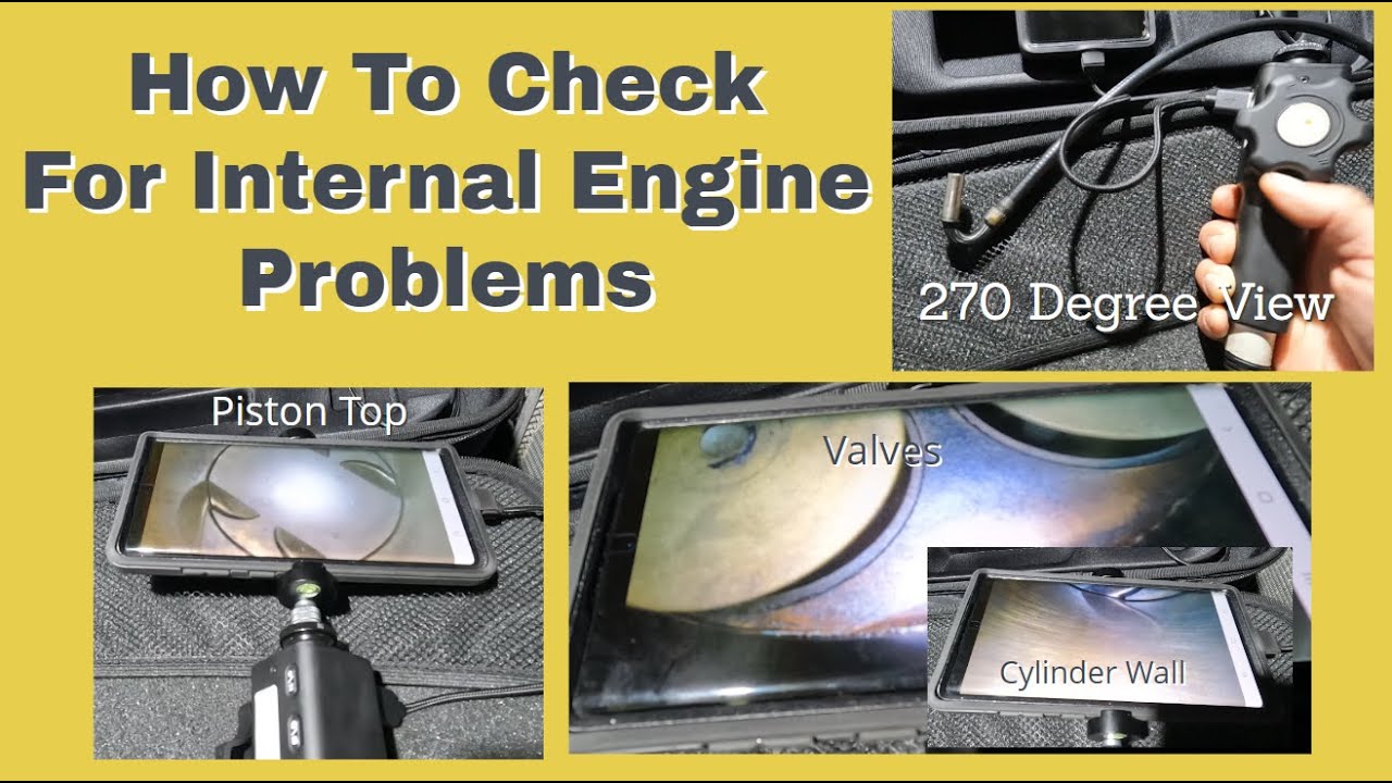 Checking Engine Internal Damage, Cylinder Walls, Piston Tops, Valves, And Carbon Using a 270 Scope