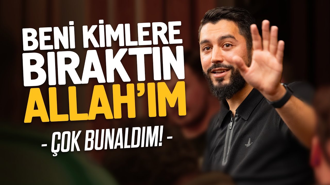 ÇOK BUNALDIM! BENİ KİME BIRAKTIN ALLAH'IM! (Esma-ül Hüsna - El- Kayyum 2) - Onur Kaplan