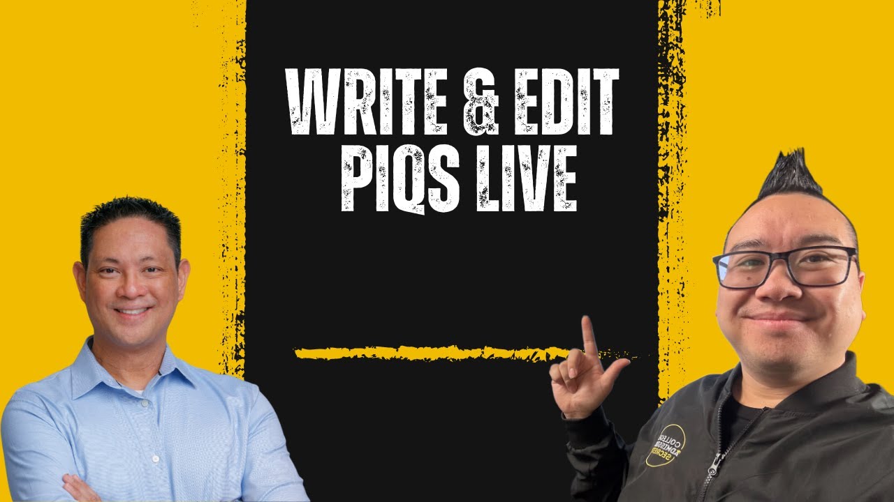 Watch Us Write & Edit PIQs Live