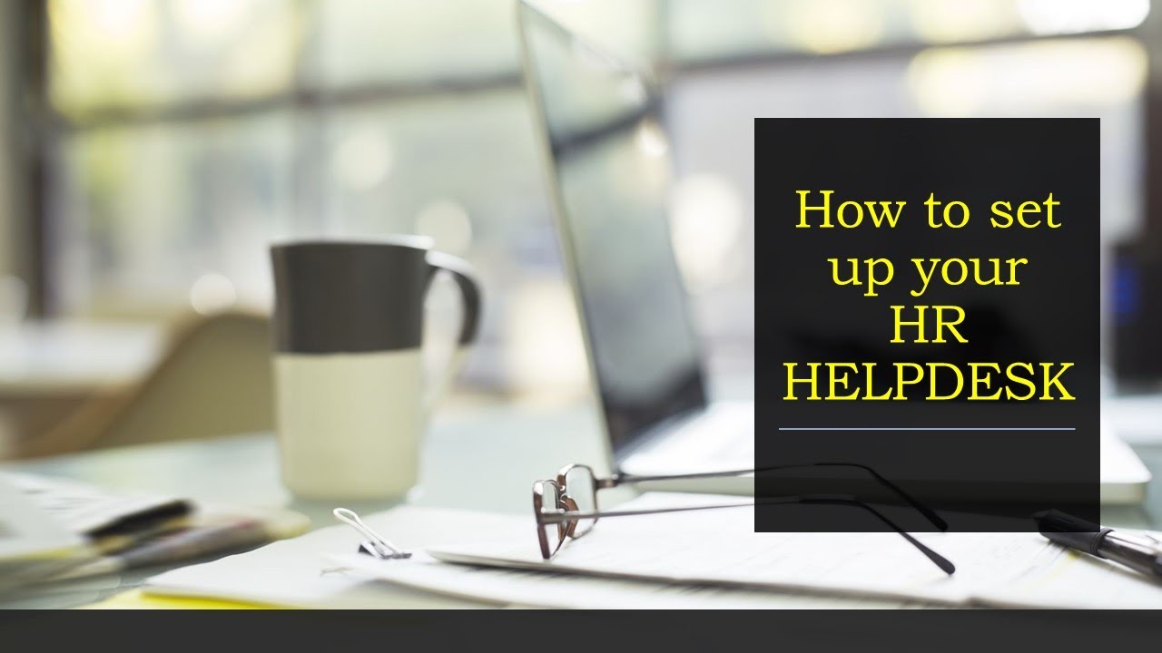 How to set up HR help desk?