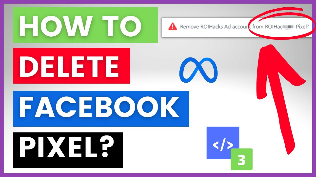 How To Delete The Facebook Pixel? [in 2025]