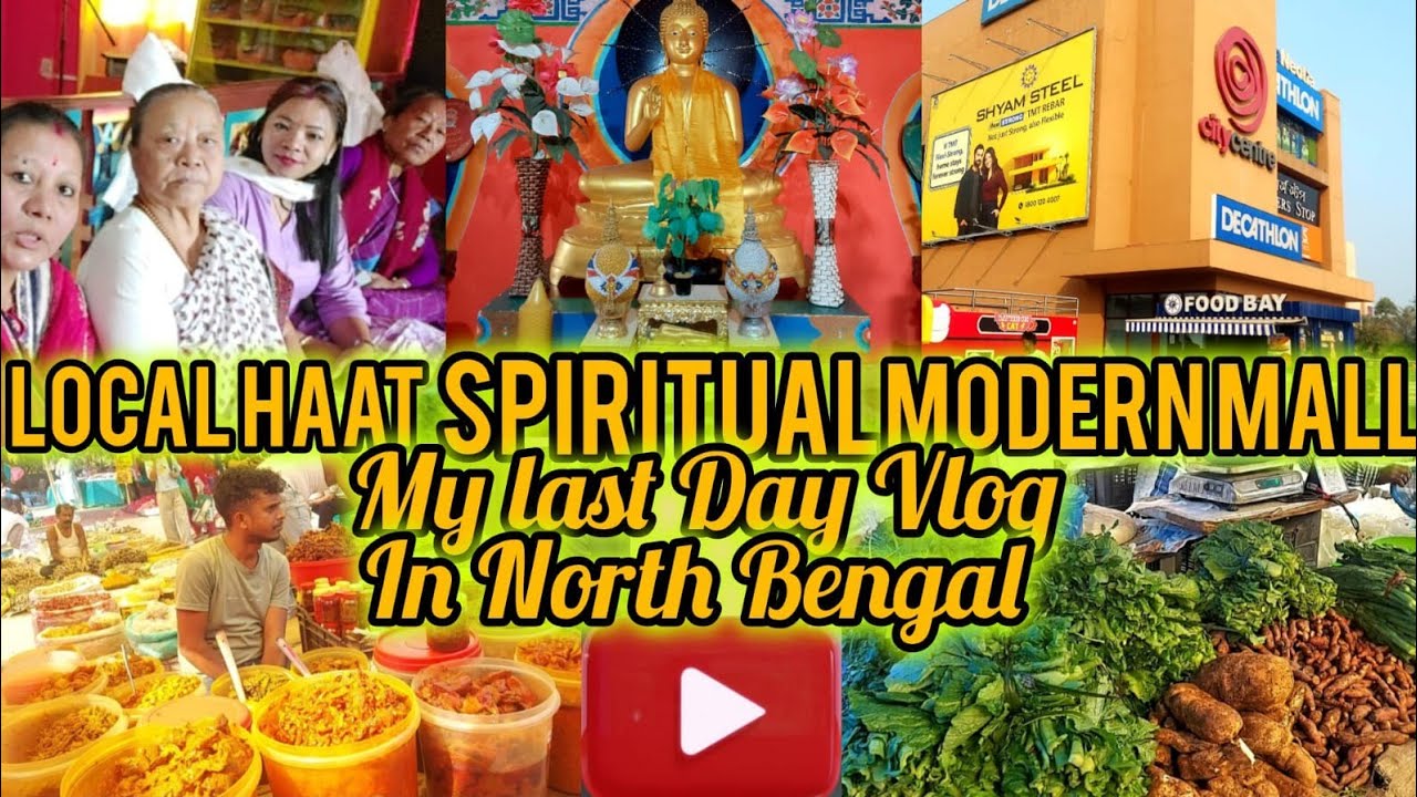 SILIGURI CITY CENTRE | SALUGARA HAAT AND MONESTRY |