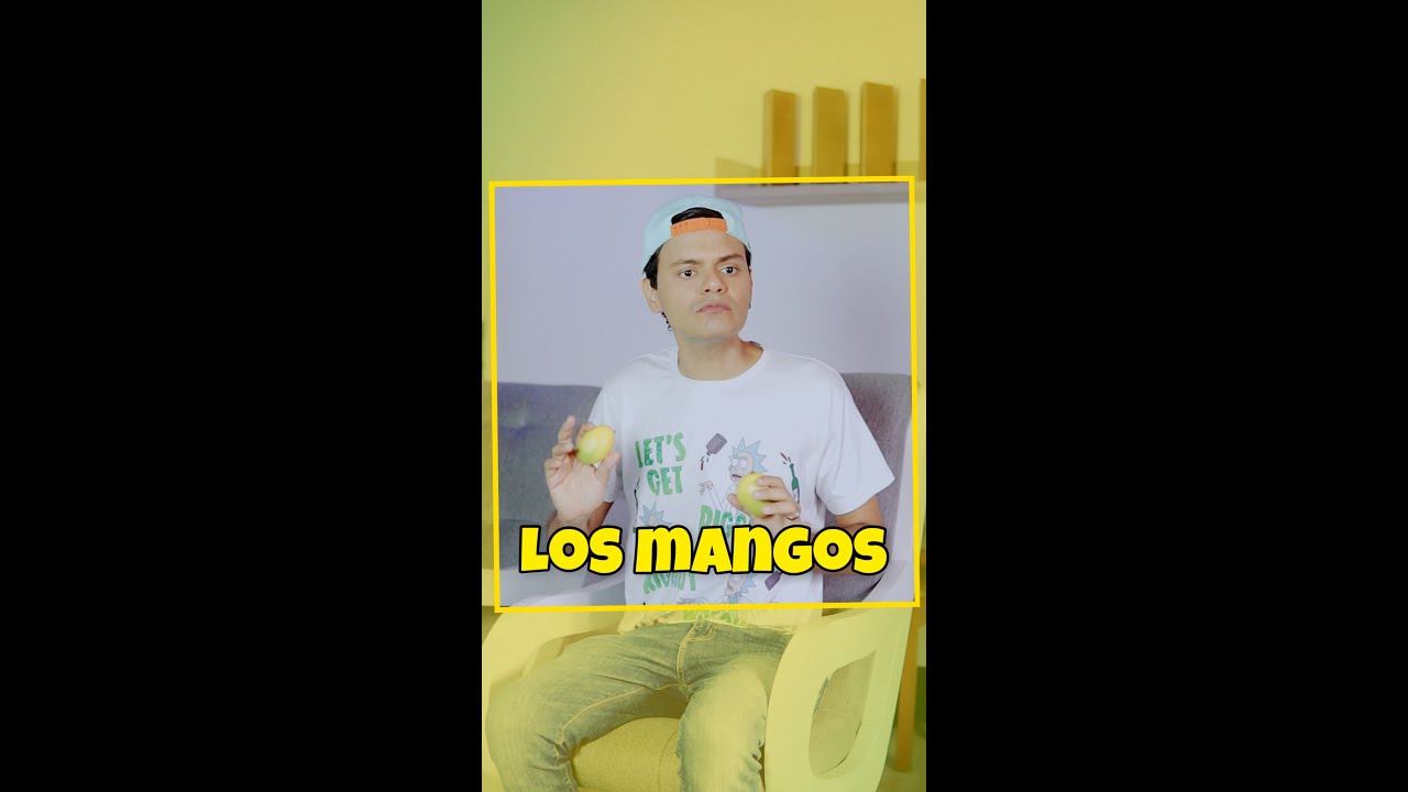 Los mangos 🥭