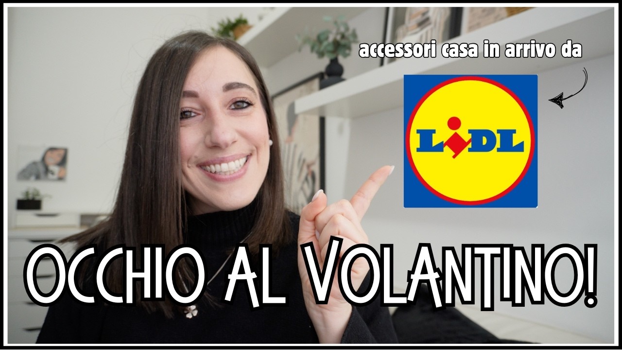 OCCHIO AL VOLANTINO! 👀 Accessori per la casa in arrivo da LIDL 🛒