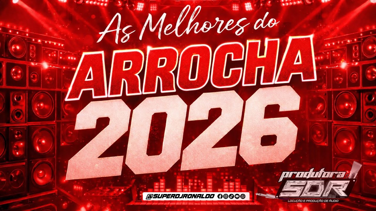 ARROCHA 2026 - SET AS MELHORES DO ARROCHA 2026 ( SUPER DJ RONALDO )