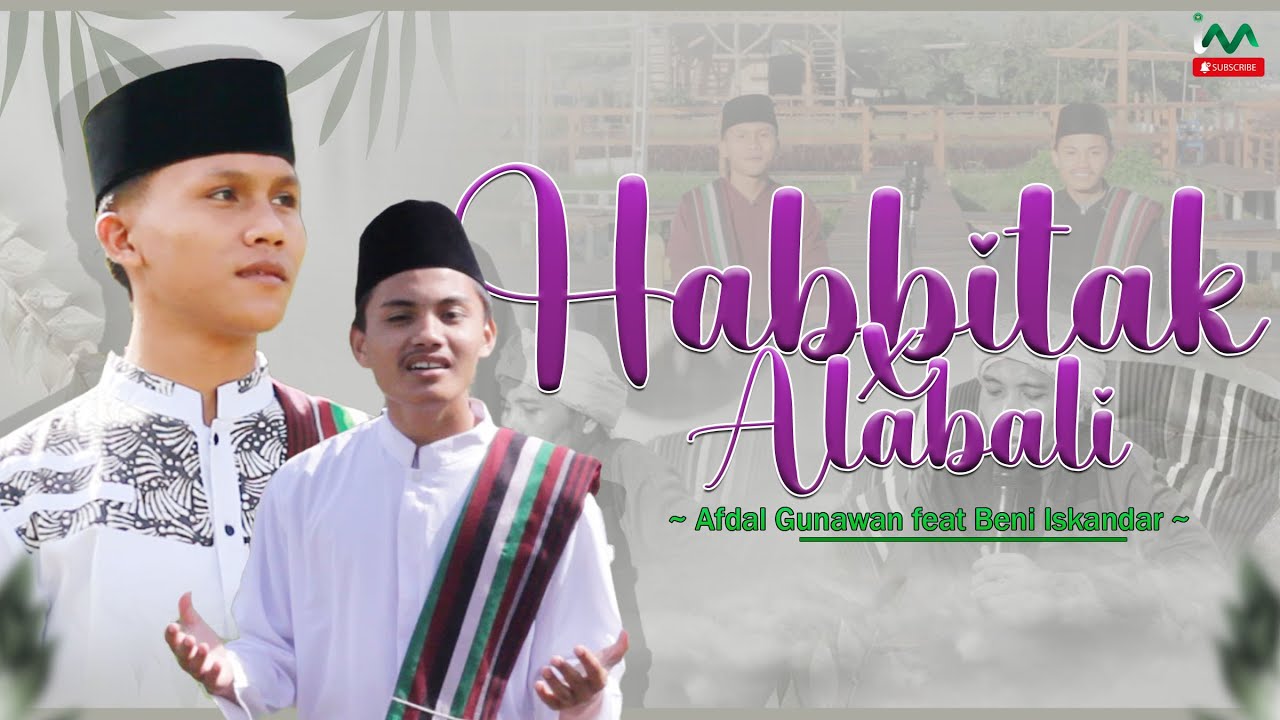 HABBITAK X ALA BALI - Afdal & Beni
