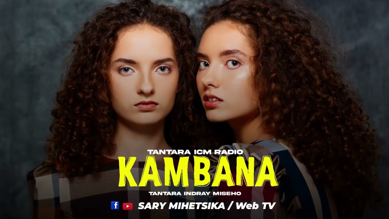 TANTARA MALAGASY - KAMBANA (Tantaran'i ICM RADIO) Tantara Lava