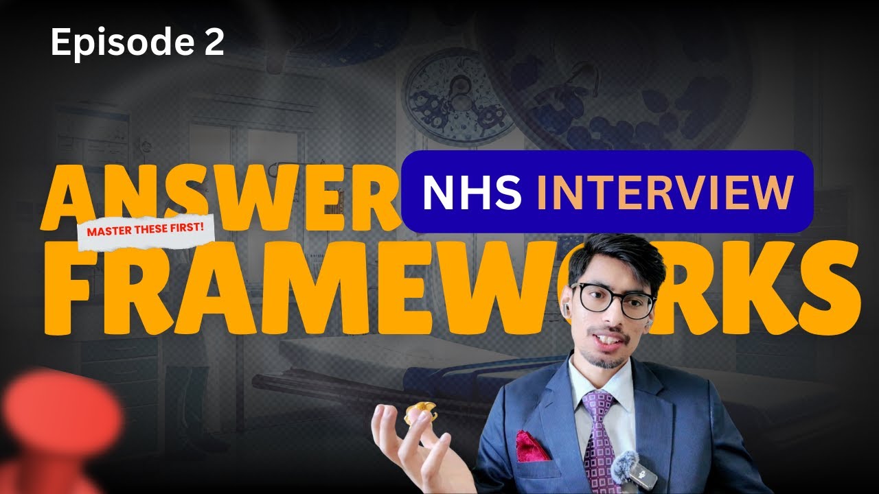 NHS Interview Questions: Best structures for answering