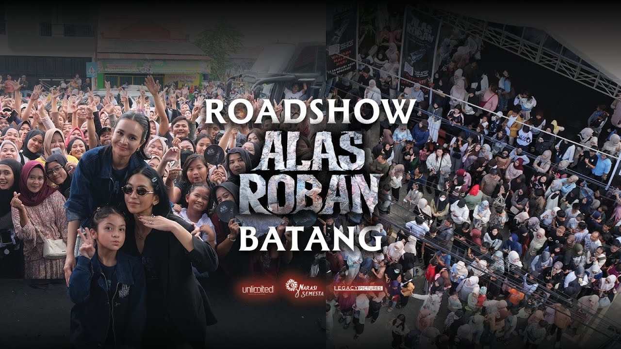 BATANG | Roadshow Film Alas Roban - Michelle Ziudith, Taskya Namya, Fara Shakila