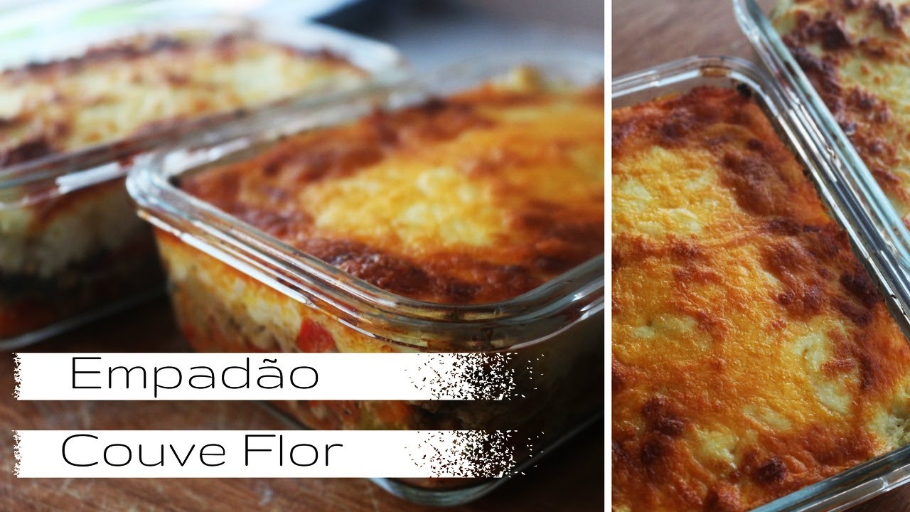 🍱 Marmitas Saudáveis: Empadão Low Carb De Couve-Flor | Empadão Na Marmita