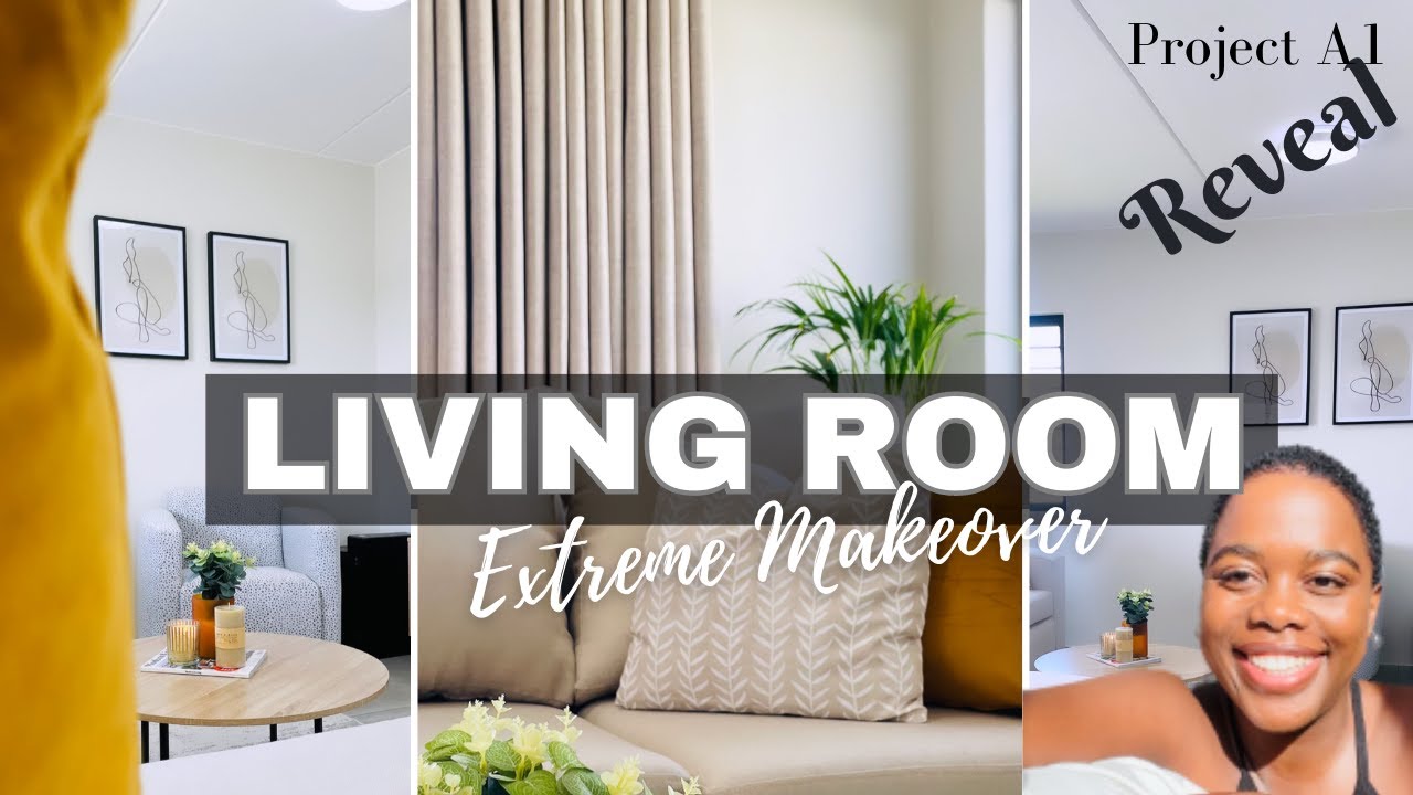 PROJECT A1 REVEAL || EXTREME LIVING ROOM MAKEOVER