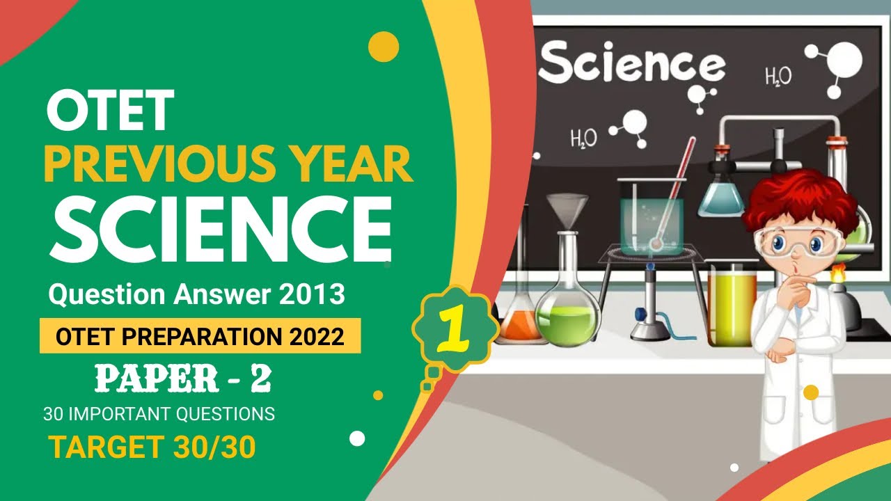 OTET Previous Year Science Question 2013 | Paper 2 | OTET Previous Year Question Answer | OTET 2022