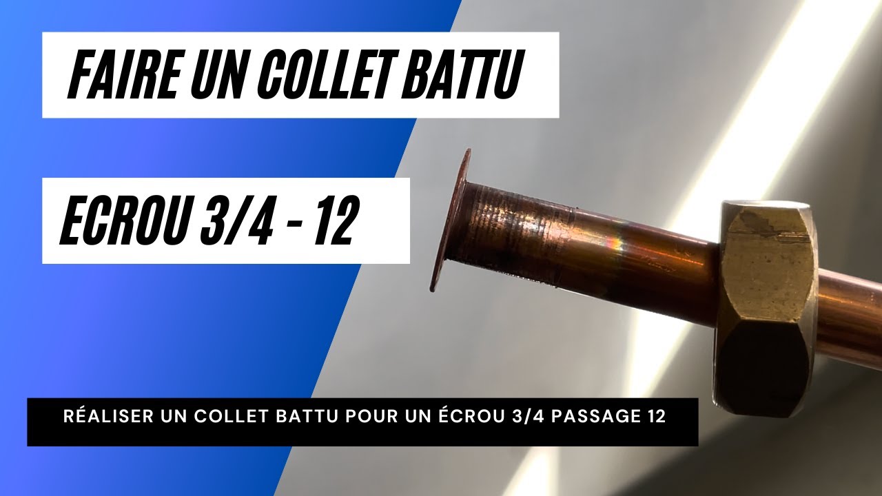 Faire un collet battu pour un écrou en 20/27 passage 12