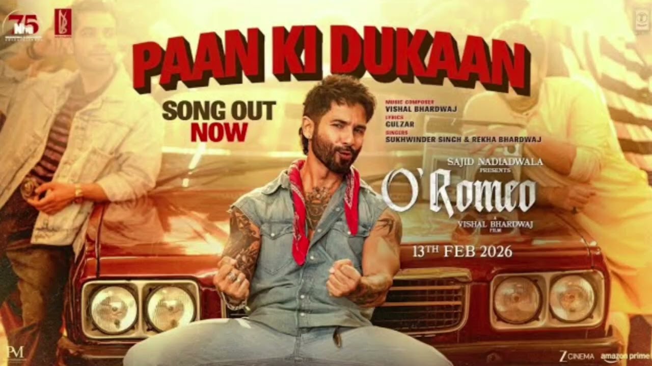 O'Romeo:Paan Ki Dukaan | Shahid K, Disha P| Sajid N | Vishal B |Gulzar |Sukhwinder S | Rekha B|Feb13