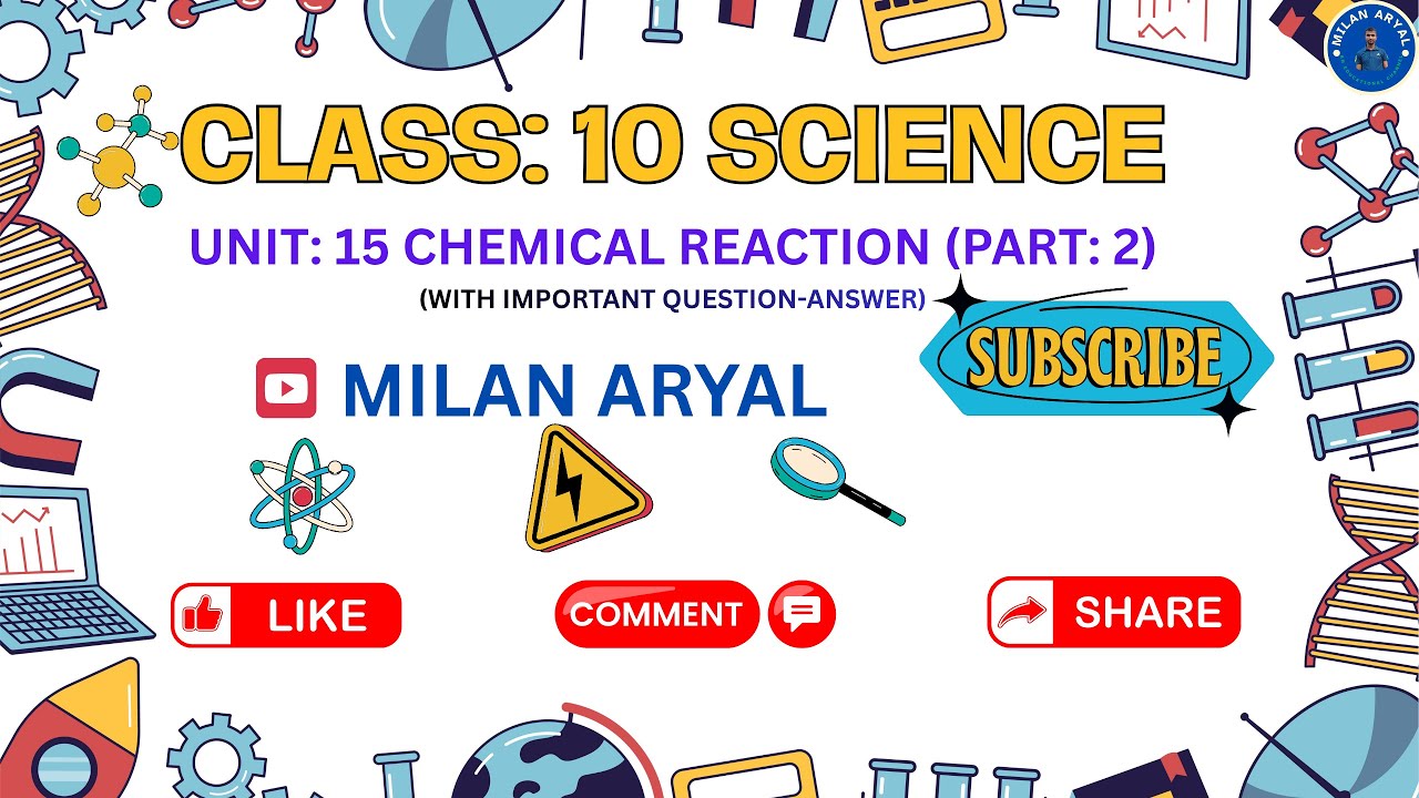 Class: 10 || Science || Unit: 15 || Chemical Reaction || Part: 2