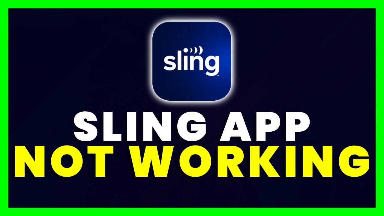 Sling App Not Working: How to Fix Sling App Not Working