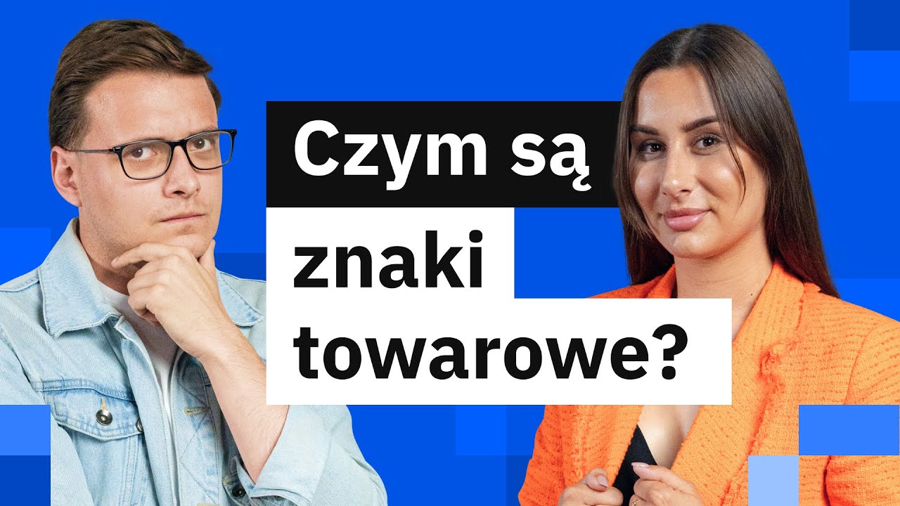 ZNAK TOWAROWY — czym jest znak towarowy i jak go zastrzec? | Kluczowe informacje