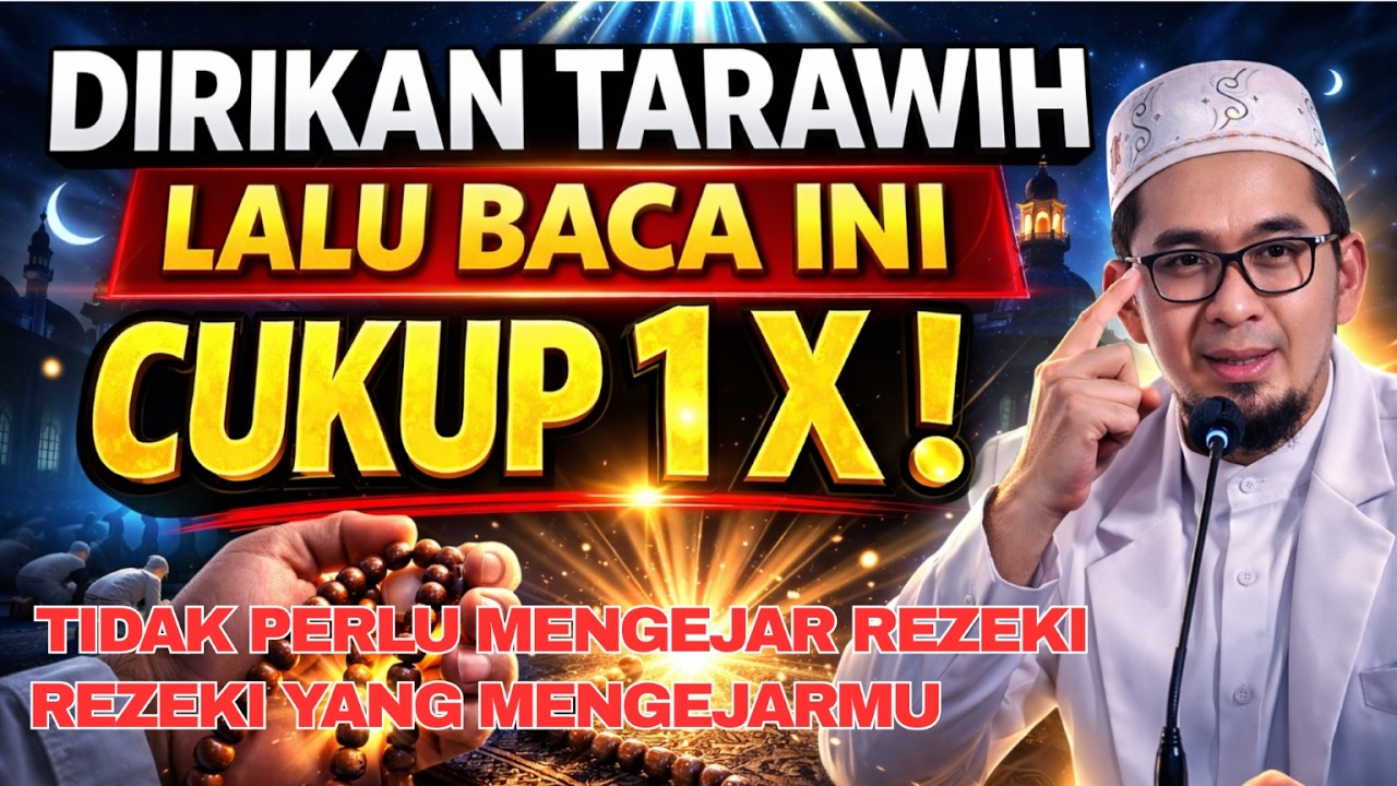 MALAM INI SETELAH TARAWIH! CUMA 1X DZIKIR INI, REZEKI DATANG TANPA DIKEJAR!