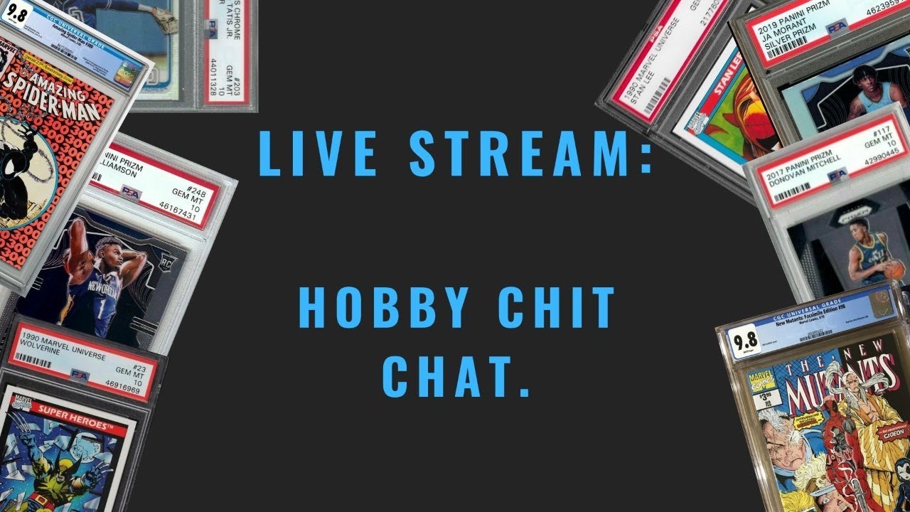 Live stream:  Hobby Chit Chat.