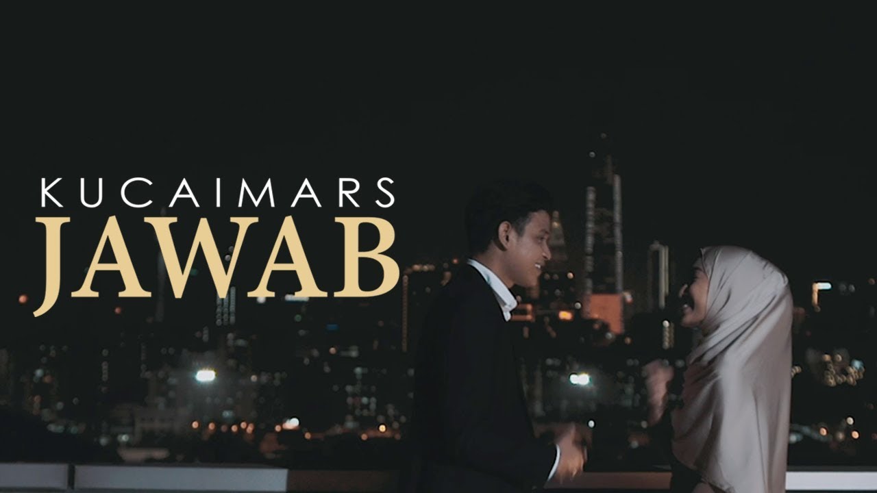Kucaimars - Jawab (Official Music Video)