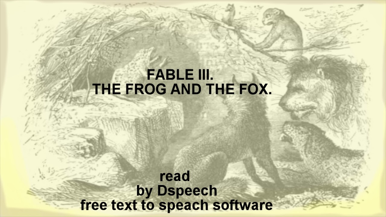 FABLE III  THE FROG AND THE FOX