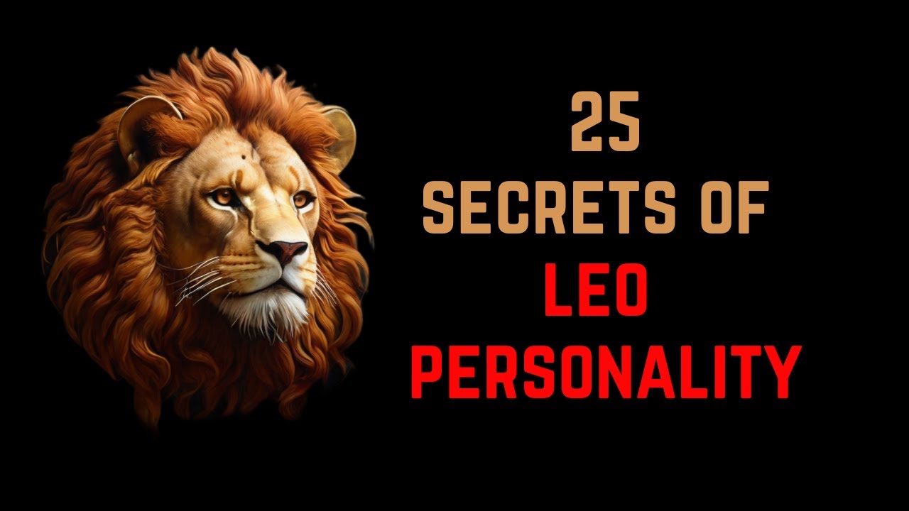 Leo Personality Traits ( 25 Secrets ) ✨