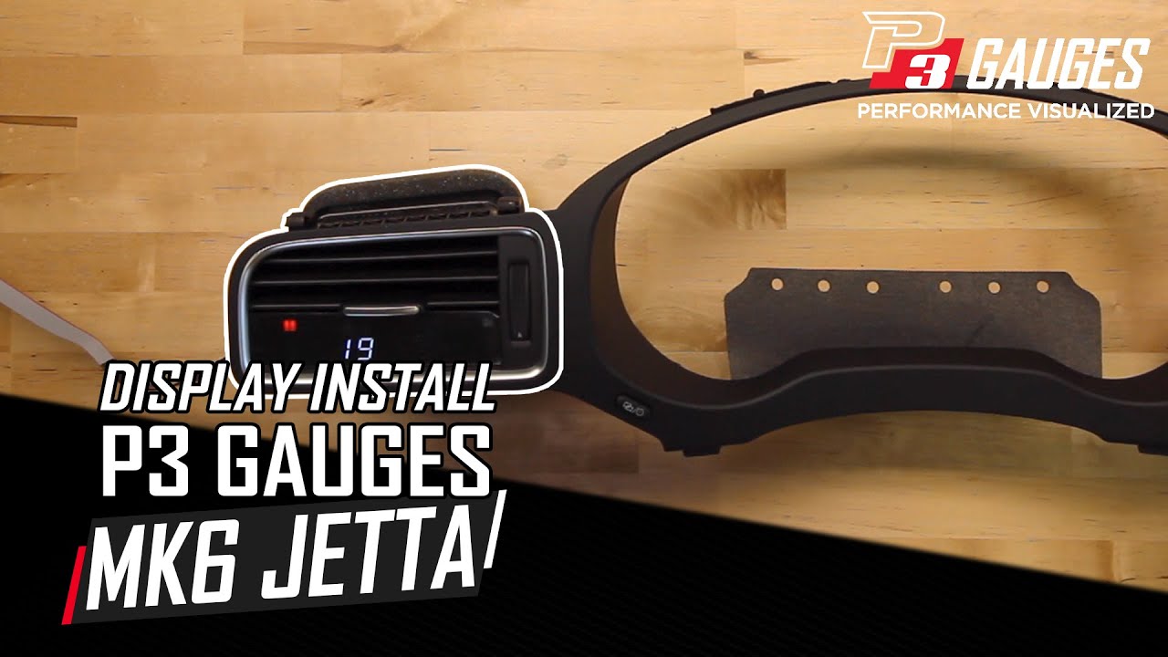 Mk6 VW Jetta Display Install | P3 Gauges
