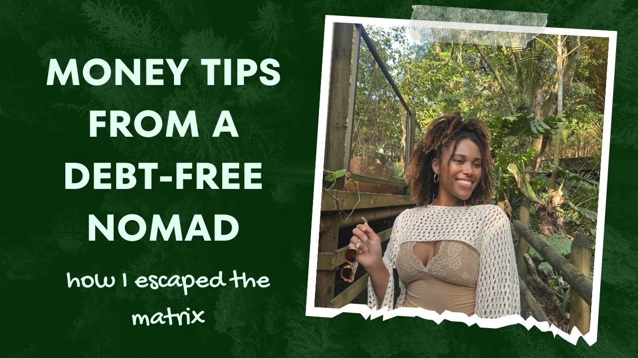 How I Escaped the Matrix | Money Tips From a Debt-Free Nomad