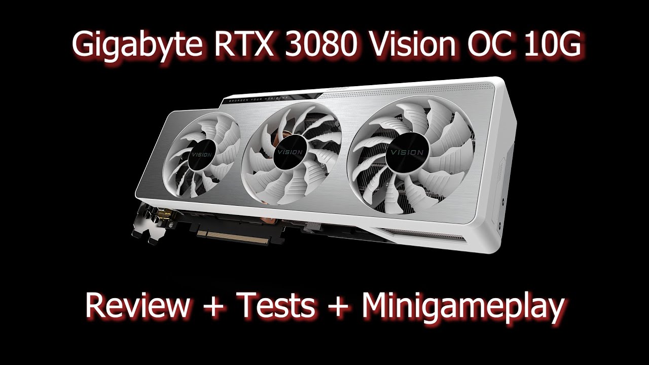 Gigabyte RTX  3080 VISION OC 10G