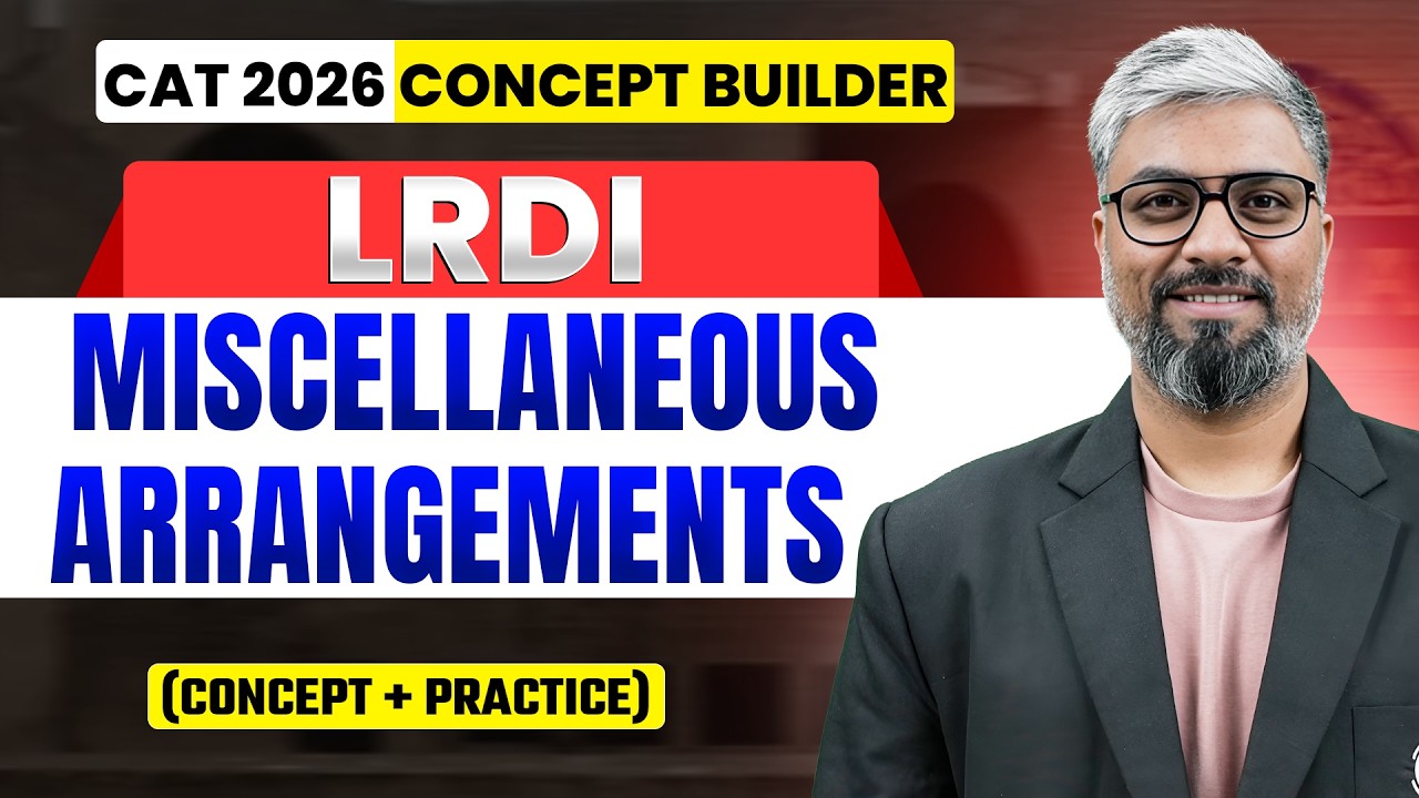 Miscellaneous Arrangements  | LRDI for CAT 2026 | Concept + Practice | MBA Wallah English