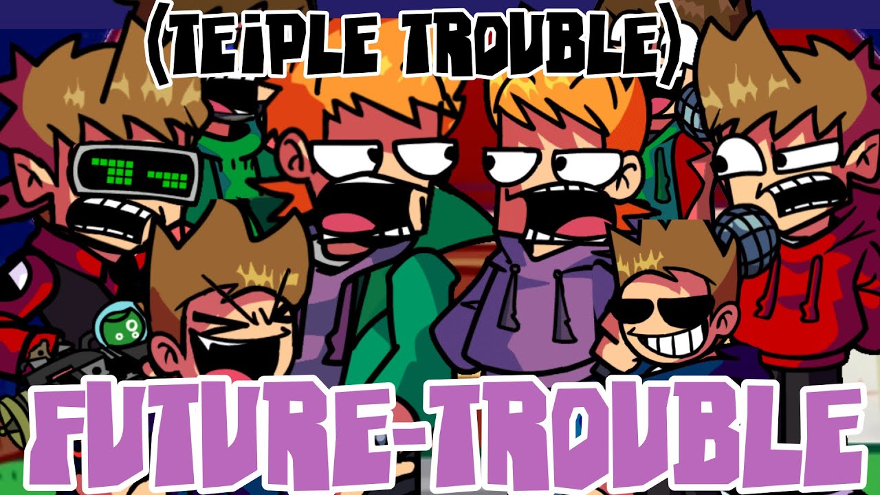 Future-trouble///(triple trouble but Mattsworld and future Mattsworld sing it)