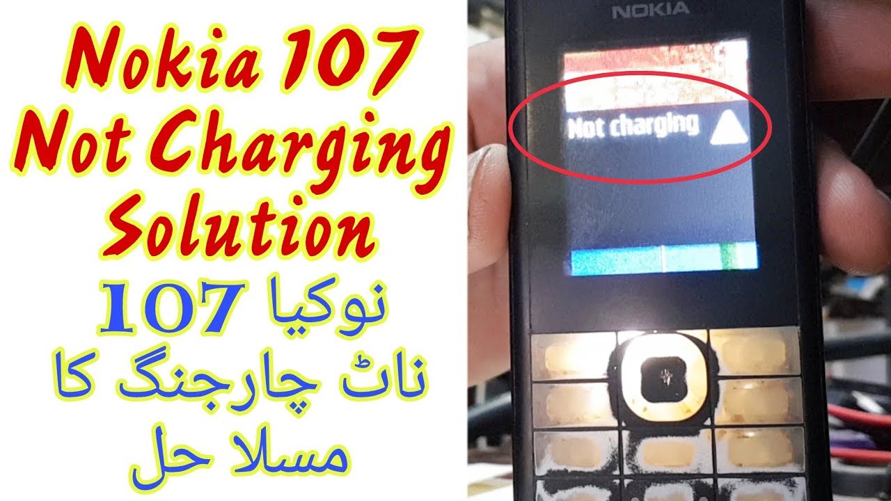 Nokia 107 Not Charging Solution
