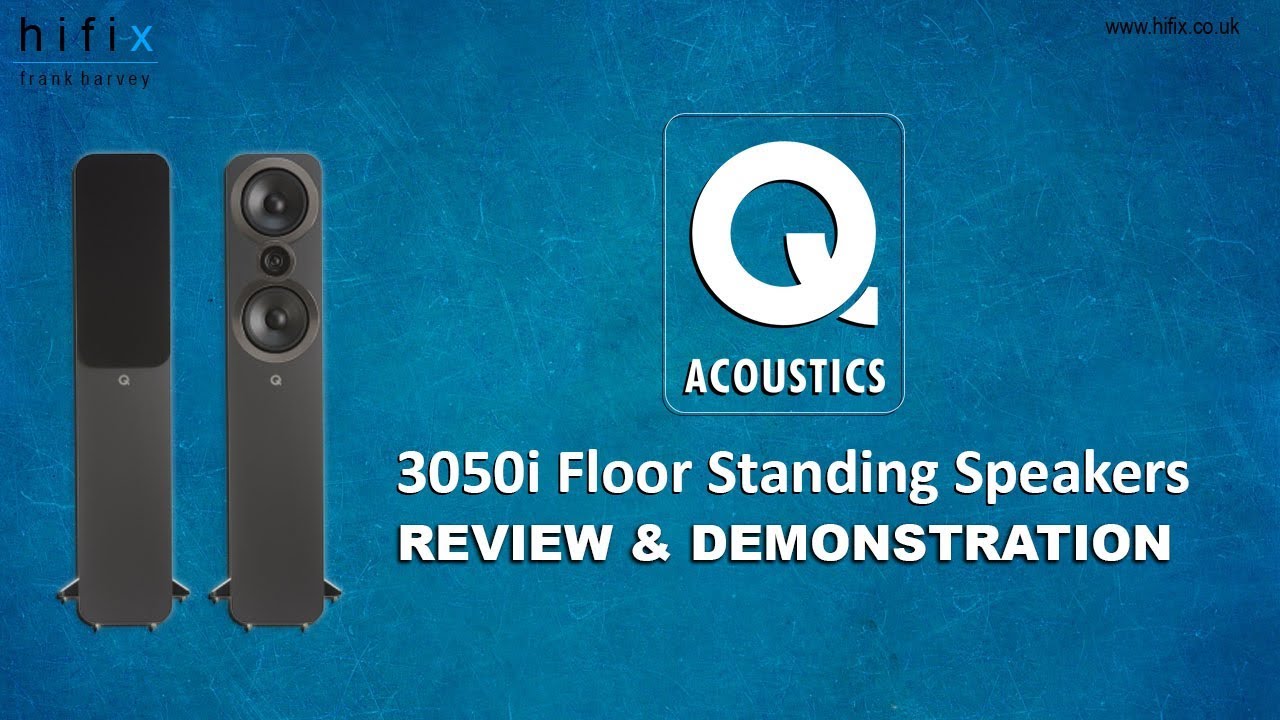 Q Acoustics 3050i Review and Demonstration | HiFix