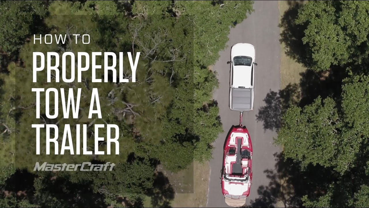 HOW TO PROPERLY TOW A BOAT TRAILER