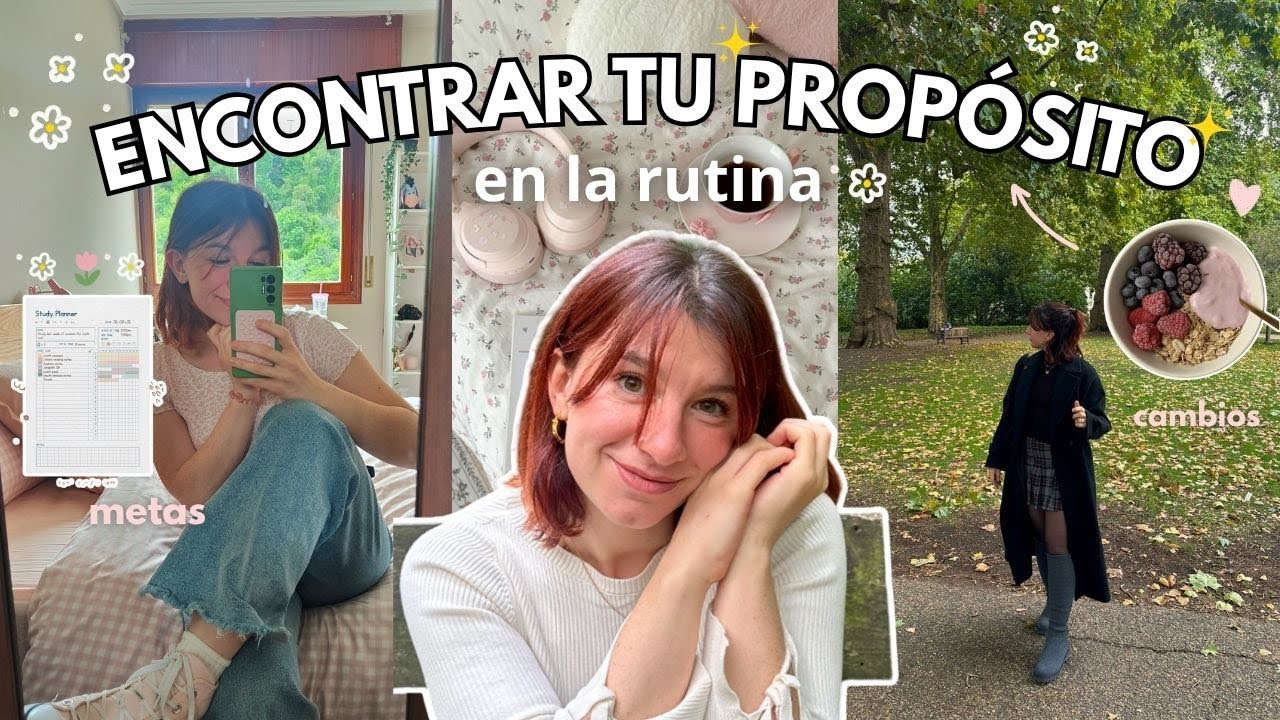 🌸 Cómo encontrar tu PROPÓSITO en la RUTINA 🌸 🌷 Sentirte Perdida no significa estar sin rumbo 🌷