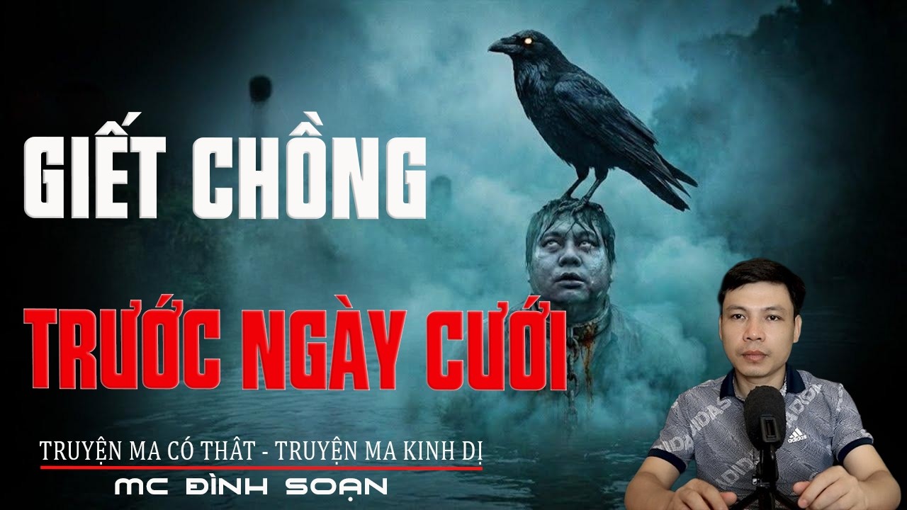 GIẾT CHỒNG TRƯỚC NGÀY CƯỚI - Hồn Ma Theo Ám | Truyện Ma Tâm Linh | Truyện Ma Kinh Dị