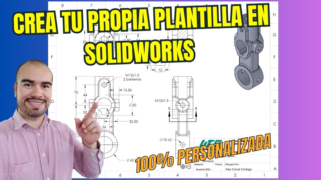 CREA tu PLANTILLA PERFECTA en SOLIDWORKS | TUTORIAL 100% Efectivo 🏆
