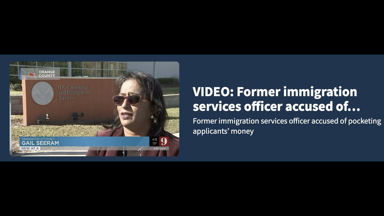 Orlando News9 Travel Document & Officer Bribe - Immigration Lawyer Gail Seeram #GailLaw