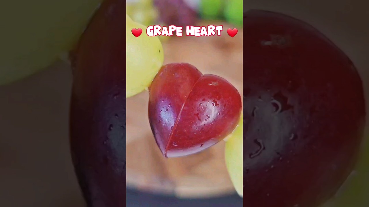 Grape Hearts Are Amazing #tutorial #shorts #viral